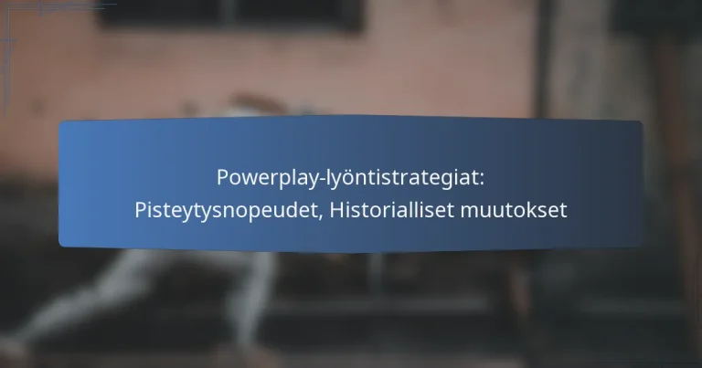 Powerplay-lyöntistrategiat: Pisteytysnopeudet, Historialliset muutokset